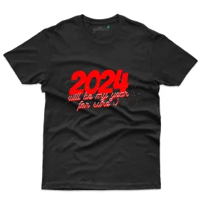 2024 New Year T-Shirt - New Year T-Shirt