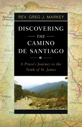 Discovering the Camino De Santiago