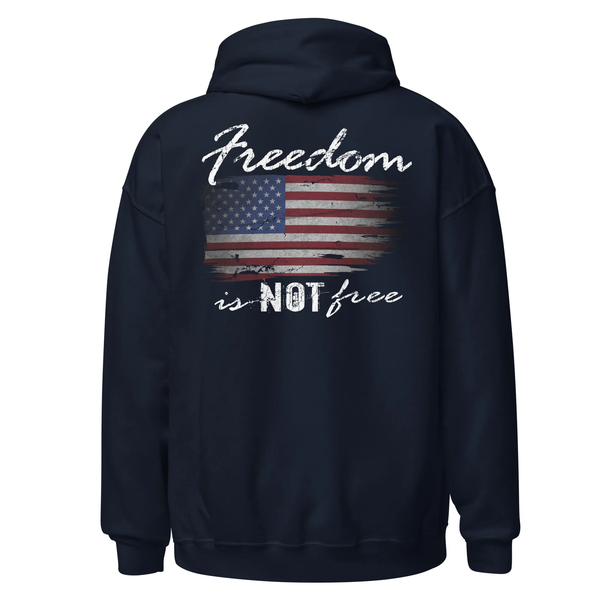 Freedom Is NOT Free Patriotic American Flag Hoodie