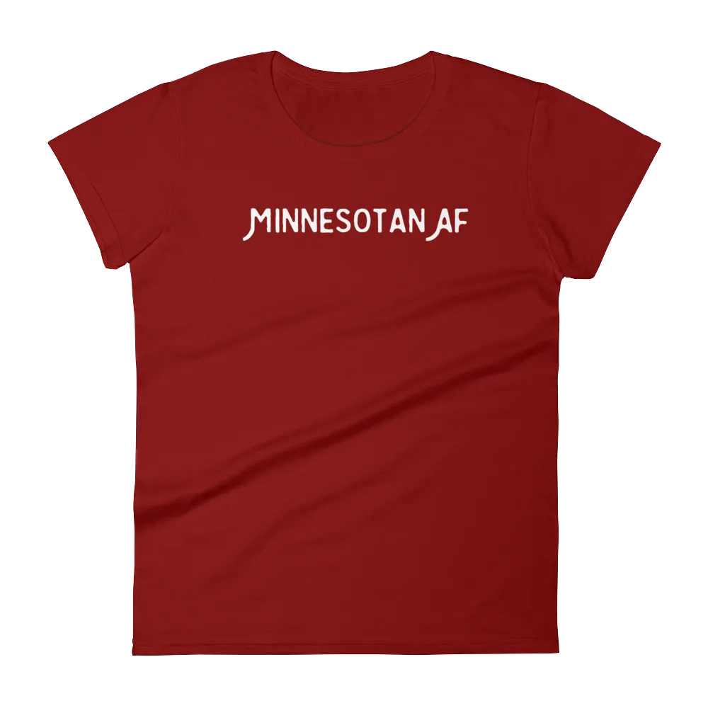 "Minnesotan AF" Women's T-Shirt