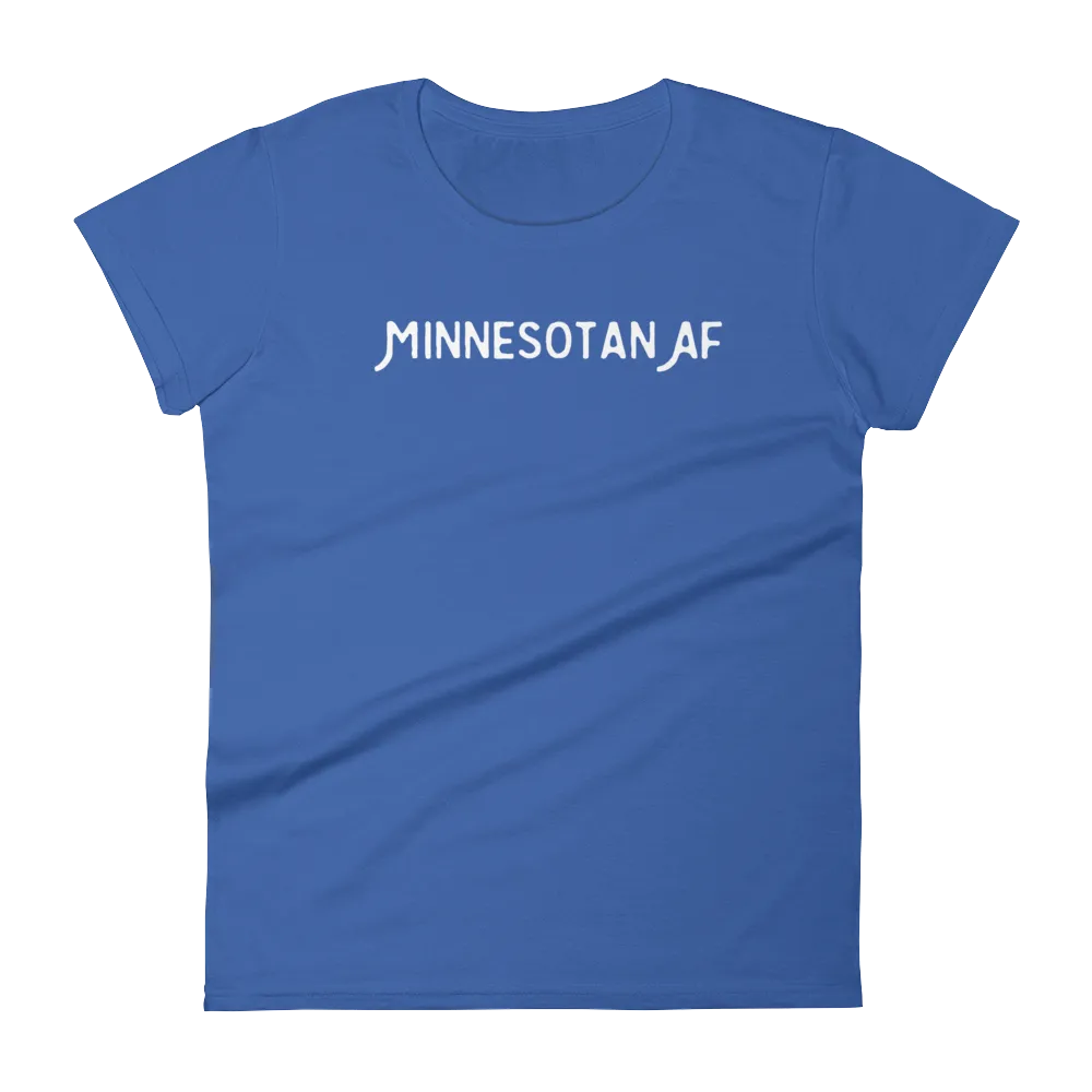 "Minnesotan AF" Women's T-Shirt